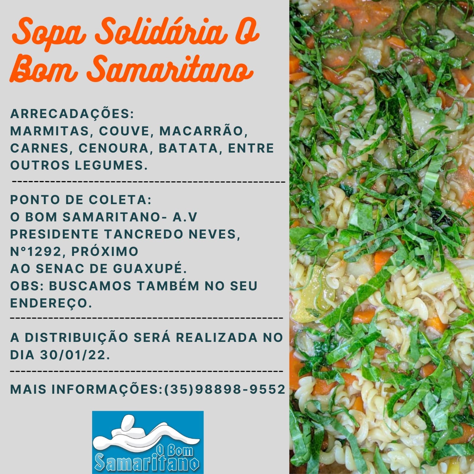 Neste domingo (30/01) acontece mais uma edição da Sopa Solidária do grupo de ajuda “O Bom Samaritano”